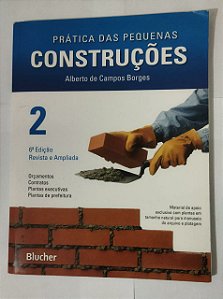 Prática das Pequenas Construções (Volume 2)  - Alberto De Campos Borges